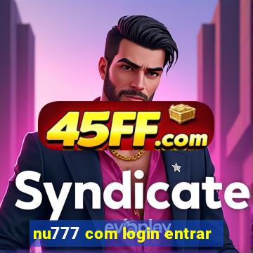 nu777 com login entrar